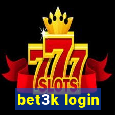 bet3k login